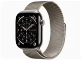 Apple Watch Series 11 GPS+Cellularモデル 46mm MFD04J/A [ナチュラルチタニウムケース・ナチュラルミラネーゼループ M/L]